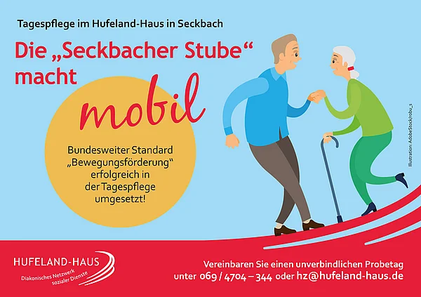 Anzeige mit der Aufschrift: 'Tagespflege im Hufeland-Haus in Seckbach. Die Seckbacher Stube macht mobil. Bundesweiter Standard "Bewegungsförderung" erfolgreich in der Tagespflege umgesetzt. Vereinbaren Sie einen unverbindlichen Probetag unter 0694704344 oder hz@hufeland-haus.de'